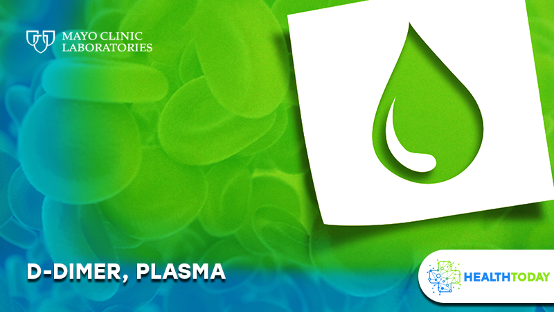 D-Dimer, Plasma